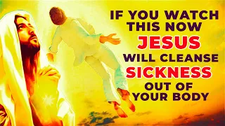 JESUS WILL REMOVE ALL SICKNESS FROM YOUR BODY AND THAT OF YOUR LOVED ONES IF YOU WATCH THIS NOW