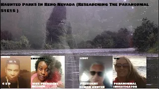Haunted Parks In Reno Nevada (Researching The Paranormal S1E15 ) #paranormalinvestigation​​ #scary​​