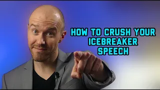 How to Crush Your ICE BREAKER SPEECH at TOASTMASTERS