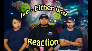 What a BEAUTIFUL MESSAGE! IVE 아이브 'Either Way’ MV  REACTION