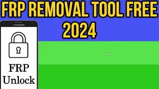 Samsung FRP Tool 2024 Free | Google Account Removal Tool For Android