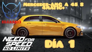 NFS No Limits Mercedes-AMG A 45 S 4MATIC+ Día 1