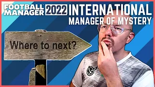 FM22 | A New Job for the International Manager of Mystery... in Montenegro| Football Manager 2022