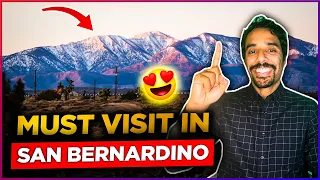 Top 10 Places to Visit in San Bernardino (Must Watch!)