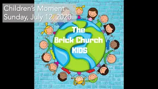 Children's Moment, Sunday, July 12, 2020