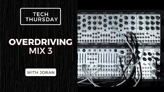 Tech Thursday | Overdriving Mix 3