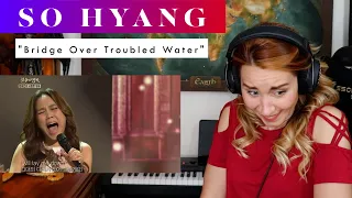 So Hyang "Bridge Over Troubled Water" REACTION & ANALYSIS by Vocal Coach / Opera Singer