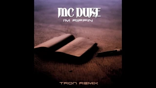 MC Duke - I'm Riffin (Tron Remix)