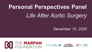 Personal Perspectives Panel: Life After Aortic Surgery