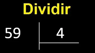 Dividir 59 entre 4 , division inexacta con resultado decimal  . Como se dividen 2 numeros