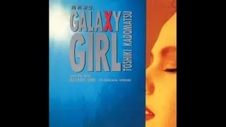 Toshiki Kadomatsu 角松敏生 - GALAXY GIRL (1991) Full Album