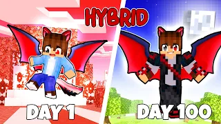 I Survived 100 DAYS as a Hybrid In HARDCORE Minecraft!