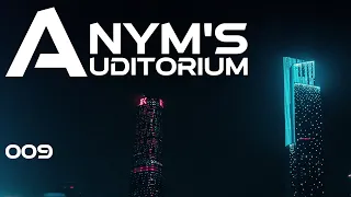 Anym's Auditorium EP 9 | Melodic Techno | Future Rave