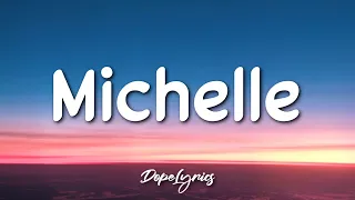 Sir Chloe - Michelle (Lyrics) 🎵