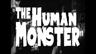 "The Human Monster" (1939) Trailer