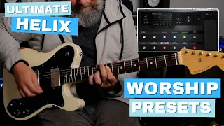 Ultimate Worship Guitar Tones for HELIX!  (100 Presets!!!)