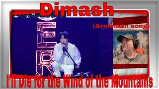 [FANCAM] Dimash - I'll Die for the Wind of the Mountains (Armenian song) -  REACTION