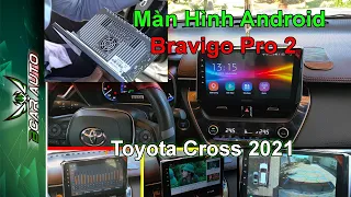 Chi Tiết Màn Hình Thông Minh Android Bravigo Pro 2 Cho Xe Toyota Corolla Cross | Bcar Auto Center