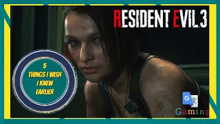 Resident Evil 3 Remake - 5 Things I Wish I Knew Earlier (GoogleTranslateGaming)