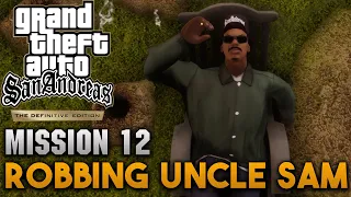 Robbing Uncle Sam - Mission #12 💰 GTA: San Andreas (The Definitive Edition)