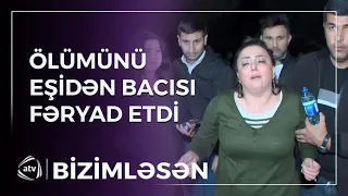 Müğənninin ölümü bacısını GÖZ YAŞINA BOĞDU / Bizimləsən