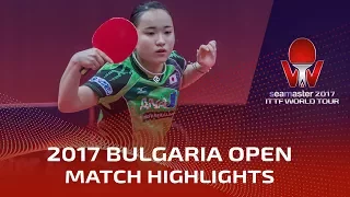 2017 Bulgaria Open Highlights: Mima Ito vs Sakura Mori (1/4)