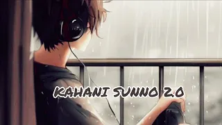 Kahani Suno 2.0 - Lyrical | Slowed and Reverbed | Kaifi Khalil | J08 MUSIC FILM'S