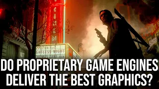 Do Proprietary Game Engines Deliver The Best Graphics Tech?