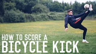 Bicycle Kick Tutorial | How To Score A Bicycle kick | The Ultimate Guide