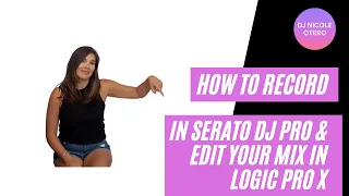 How To Record in Serato DJ Pro | How To Edit Your DJ Mix in Logic Pro X