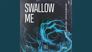 Swallow Me (Extended Mix)