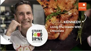 GTBank Food & Drink Masterclass 2019:  Angus Kennedy