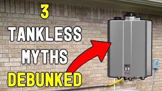 3 MYTHS About Tankless Water Heaters