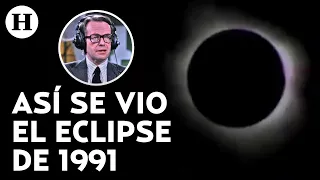¡Hace 33 años fue el último eclipse solar! Así fue como Jacobo Zabludovsky anunció hace 3 décadas