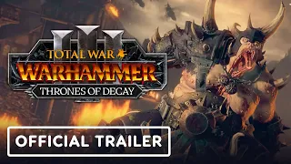 Total War: Warhammer 3 - Thrones of Decay - Official Announcement Trailer