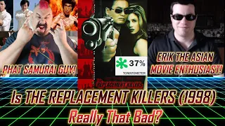 Is It Really That Bad? THE REPLACEMENT KILLERS (1998) live discussion with Guest Erik Bossert!