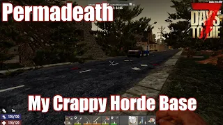 7 Days To Die Permadeath - My Crappy Horde Base