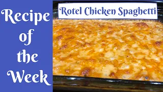 EASY Rotel Chicken SPAGHETTI using PRECOOKED Chicken | RECIPE of the WEEK | Budget Friendly Meal