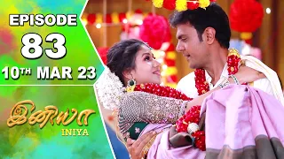 Iniya Serial | Episode 83 | 10th Mar 2023 | Alya Manasa | Rishi | Saregama TV Shows Tamil