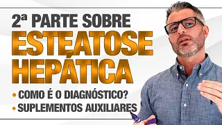 ESTEATOSE HEPÁTICA parte 2: diagnóstico e suplementos auxiliares 💊