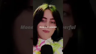 Billie Eilish says Saying no to money sometimes   is more Powerful
