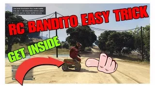 GTA5 ONLINE RC BANDITO EASY FUN TRICK GET INSIDE TRICK