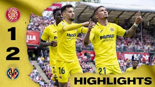 Highlights Girona FC 1-2 Villarreal CF | LaLiga