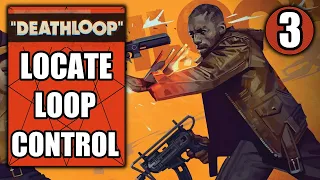 Deathloop – Locate Loop Control in The Complex - No Commentary Playthrough Part 3