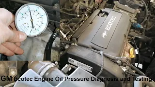 GM Ecotec Engine Oil Pressure Diagnosis and Testing