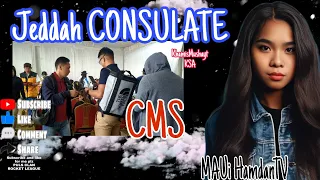 CMS JEDDAH CONSULATE Khamis Mushayt KSA @mauihamdantv