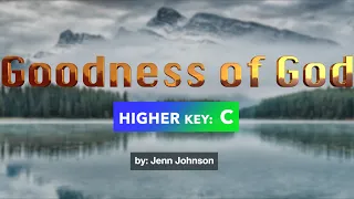 Goodness Of God - Jenn Johnson | Karaoke Minus One (C) Higher Key