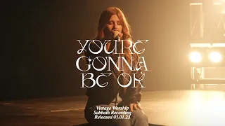 You're Gonna Be Ok - Vintage Worship (Live)