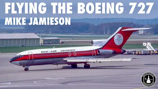Flying the Boeing 727 | Mike Jamieson (Clip)