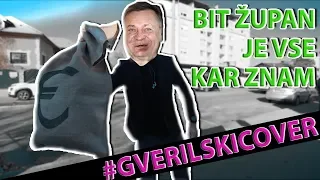Bit župan je vse kar znam ft. Zoran Jankovič | GVERILSKI COVER